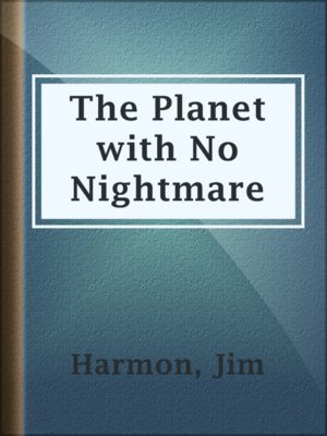 cover image of The Planet with No Nightmare